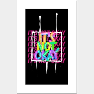 It's Not Ok I'm Not Ok Okay Posters and Art